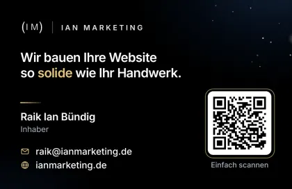 Karte 01, Rückseite: Wir bauen Ihre Website so solide wie Ihr Handwerk. Raik Ian Bündig, Inhaber, raik@ianmarketing.de, ianmarketing.de, QR-Code