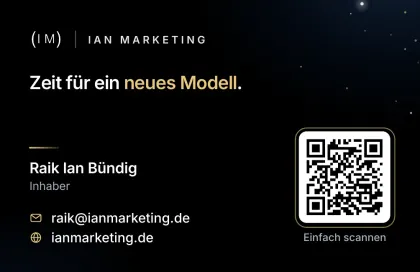Karte 02, Rückseite: Zeit für ein neues Modell. Raik Ian Bündig, Inhaber, raik@ianmarketing.de, ianmarketing.de, QR-Code