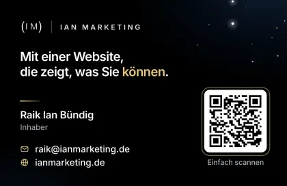 Karte 04, Rückseite: Mit einer Website, die zeigt, was Sie können. Raik Ian Bündig, Inhaber, raik@ianmarketing.de, ianmarketing.de, QR-Code