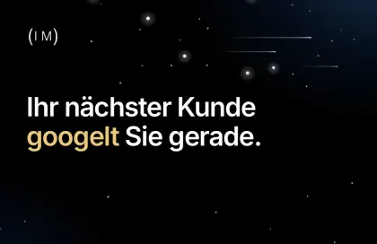 Karte 05, Vorderseite: Ihr nächster Kunde googelt Sie gerade.